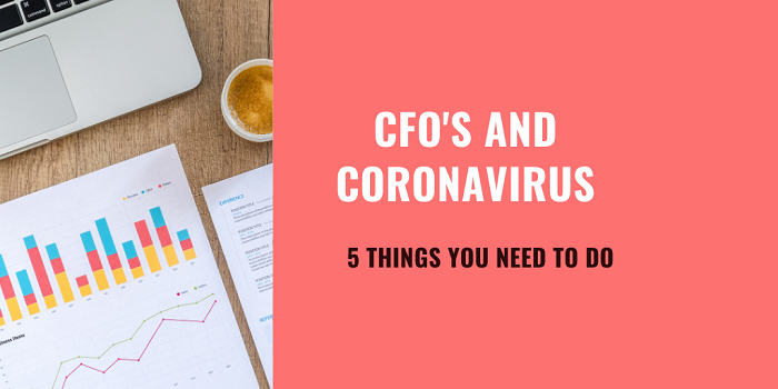 Coronavirus and CFO - 5 Things We Should Do